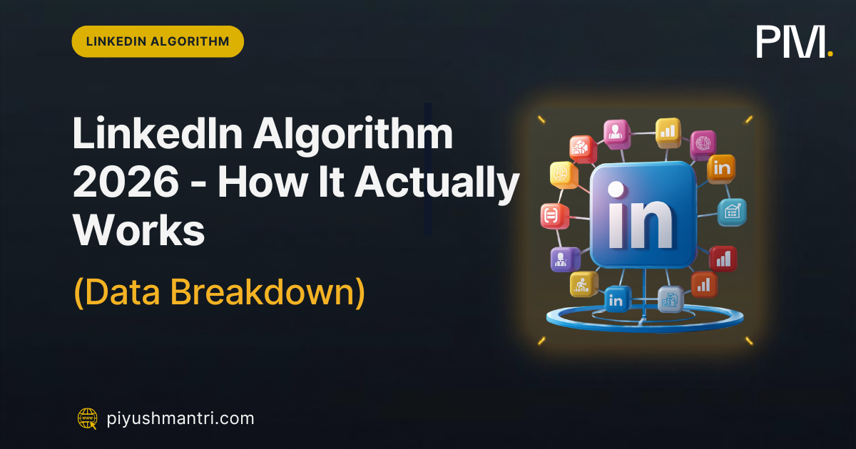 LinkedIn Algorithm 2026 - How It Actually Works (Data Breakdown)